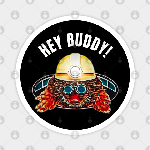 Mole Hey Buddy Funny Gift Magnet by UMF - Fwo Faces Frog